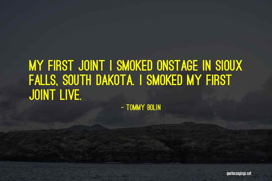 Sioux Quotes By Tommy Bolin