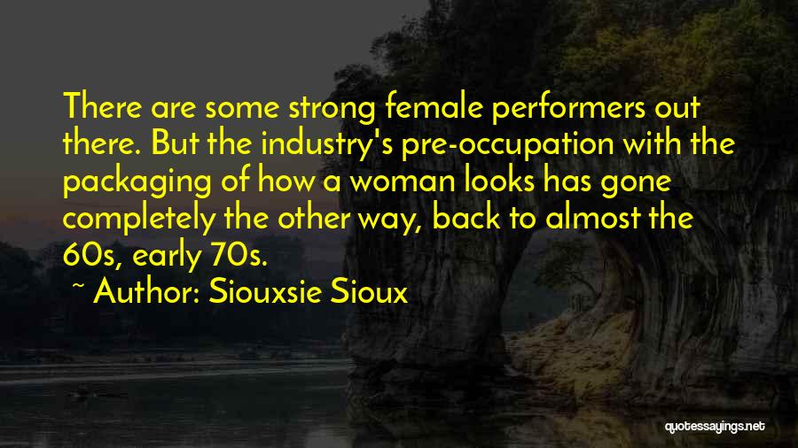 Siouxsie Sioux Quotes 488030