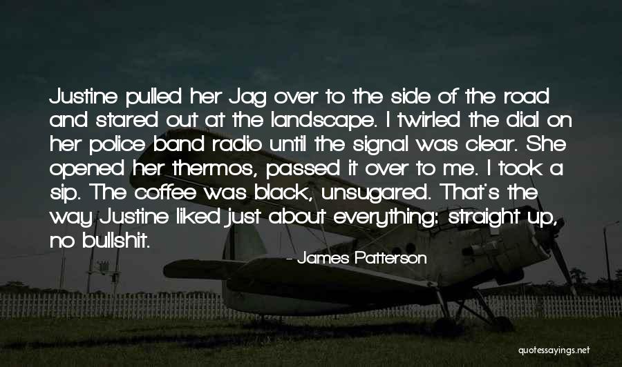 Sip Coffee Quotes By James Patterson