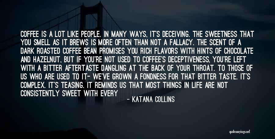 Sip Coffee Quotes By Katana Collins