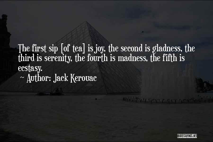 Sip Tea Quotes By Jack Kerouac