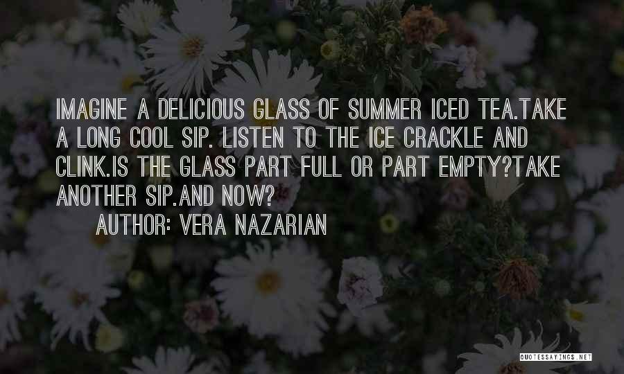 Sip Tea Quotes By Vera Nazarian