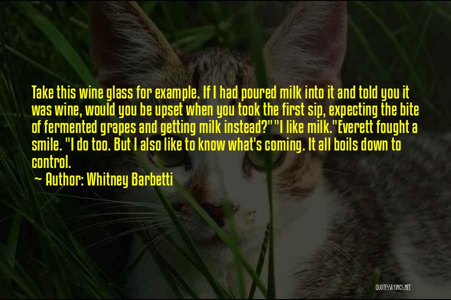 Sip Wine Quotes By Whitney Barbetti