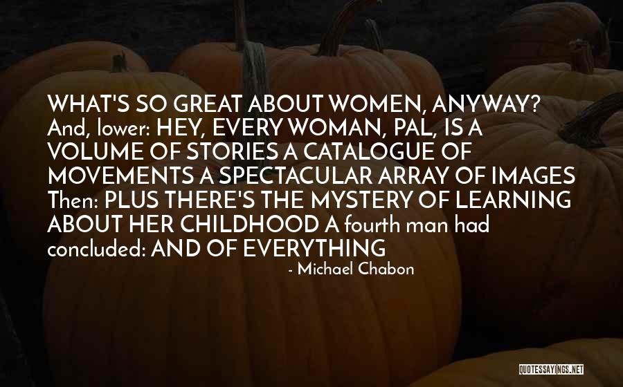 Sipejar Quotes By Michael Chabon Sipejar Quotes By Michael Chabon