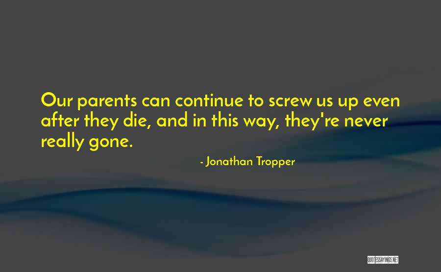 Sipos Luna Quotes By Jonathan Tropper Sipos Luna Quotes By Jonathan Tropper