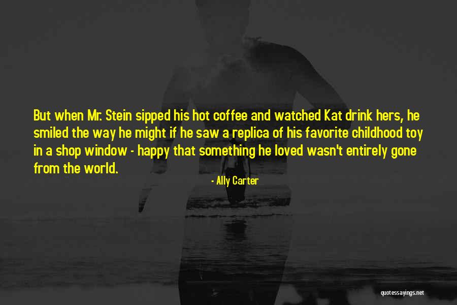 Sipped Coffee Quotes By Ally Carter Sipped Coffee Quotes By Ally Carter