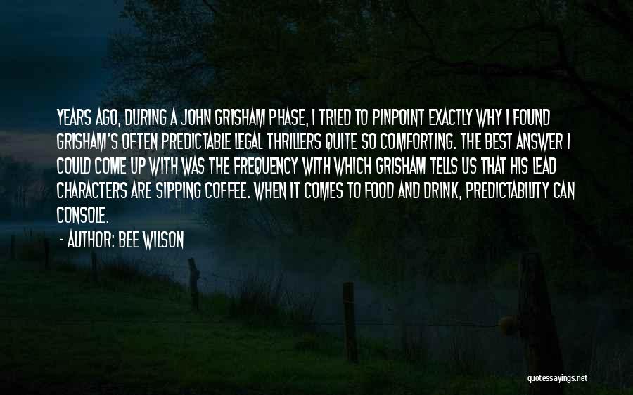 Sipping Coffee Quotes By Bee Wilson