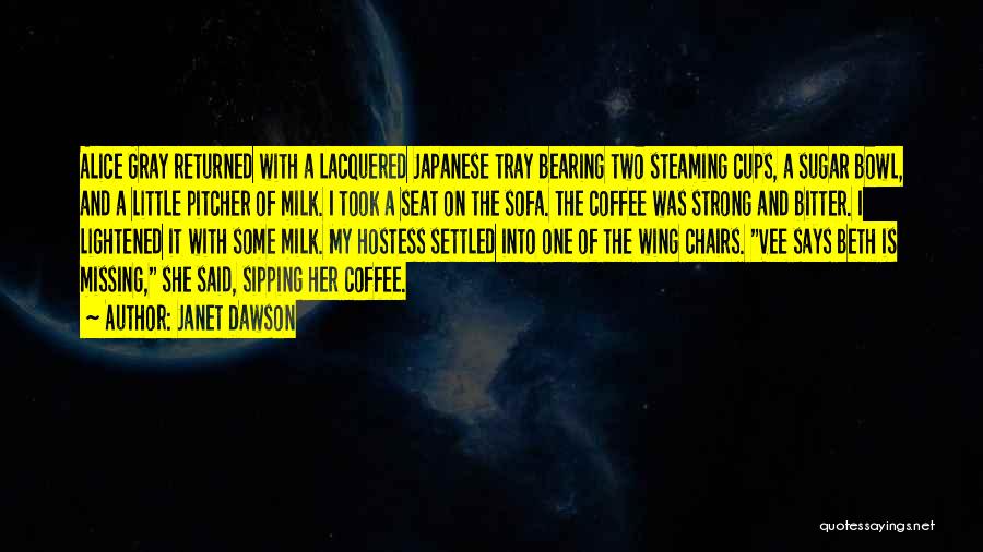 Sipping Coffee Quotes By Janet Dawson