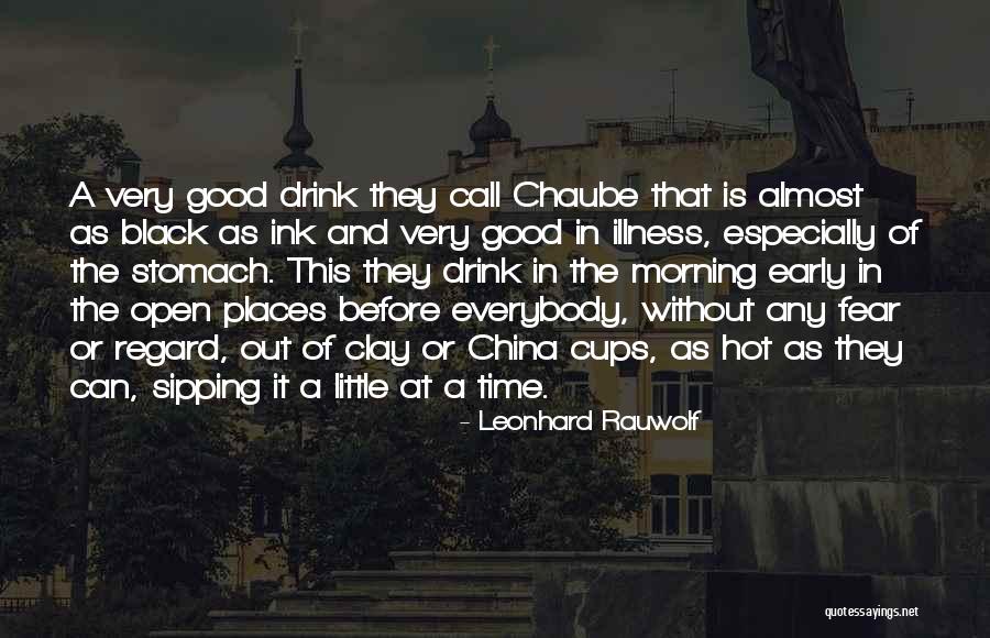 Sipping Drink Quotes By Leonhard Rauwolf Sipping Drink Quotes By Leonhard Rauwolf