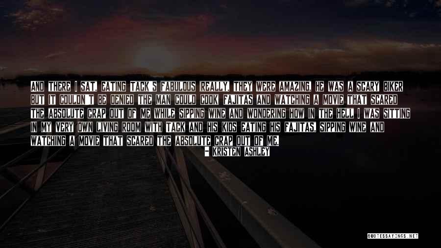 Sipping On Wine Quotes By Kristen Ashley Sipping On Wine Quotes By Kristen Ashley