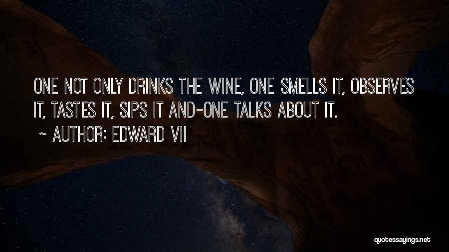 Sips Quotes By Edward VII
