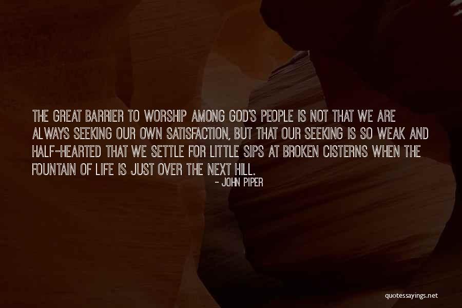 Sips Quotes By John Piper