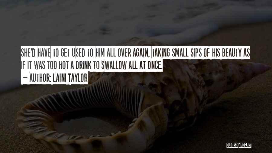 Sips Quotes By Laini Taylor