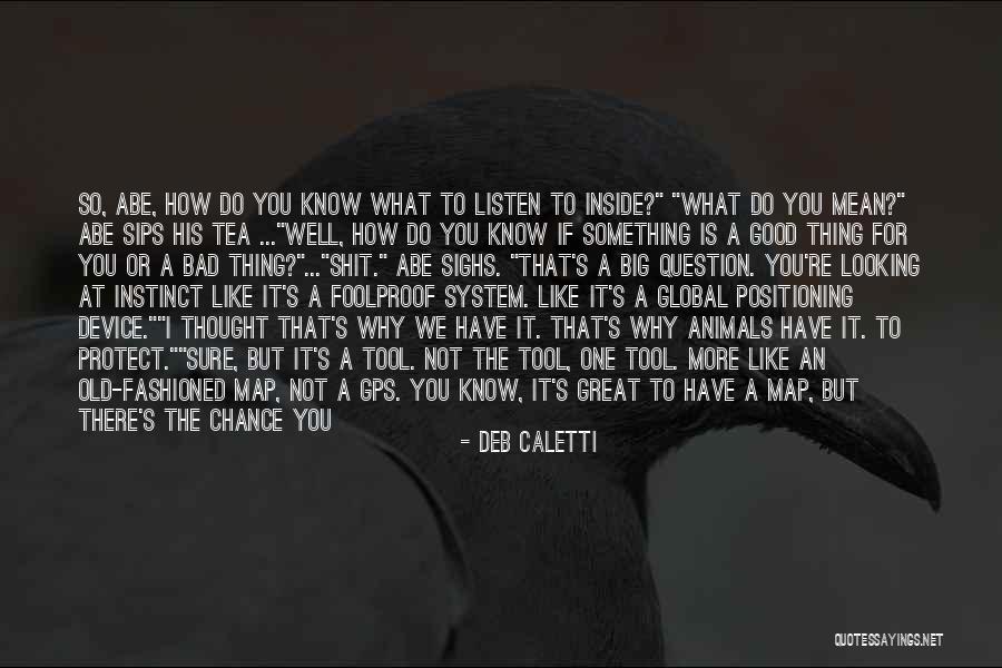 Sips Tea Quotes By Deb Caletti Sips Tea Quotes By Deb Caletti