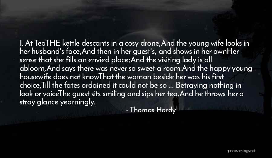 Sips Tea Quotes By Thomas Hardy Sips Tea Quotes By Thomas Hardy