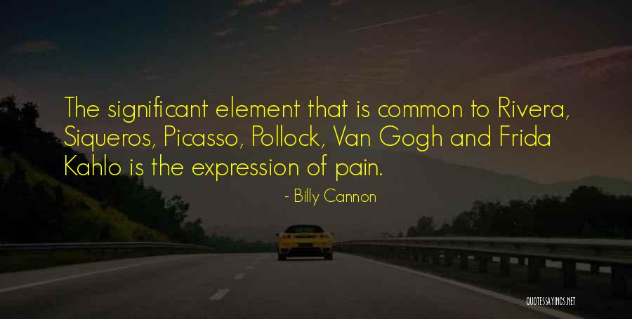 Siqueros Quotes By Billy Cannon Siqueros Quotes By Billy Cannon