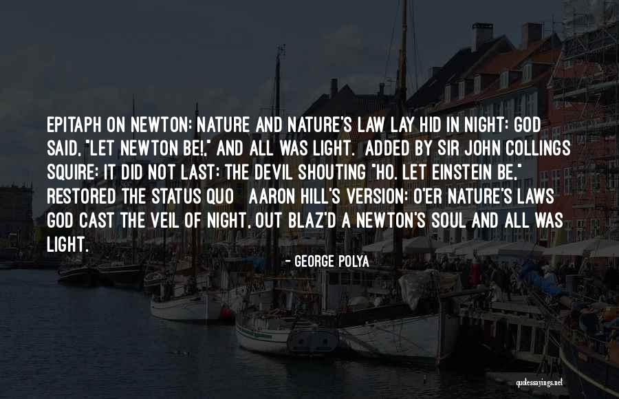 Sir Aaron Quotes By George Polya