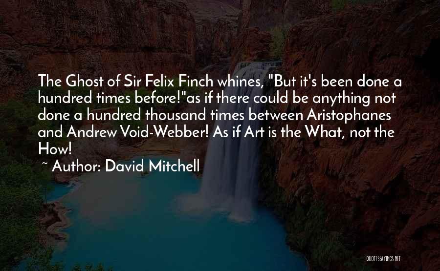Sir Andrew Quotes By David Mitchell