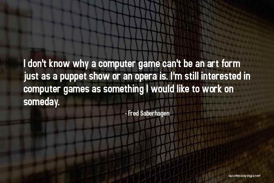 Sir Appleton Quotes By Fred Saberhagen Sir Appleton Quotes By Fred Saberhagen