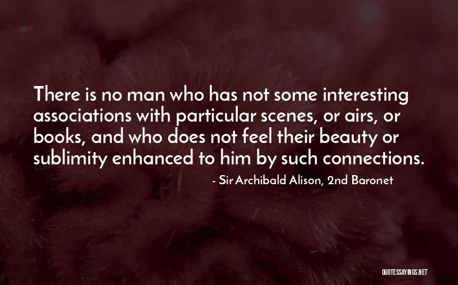 Sir Archibald Alison, 2nd Baronet Quotes 586082 Sir Archibald Alison, 2nd Baronet Quotes 586082