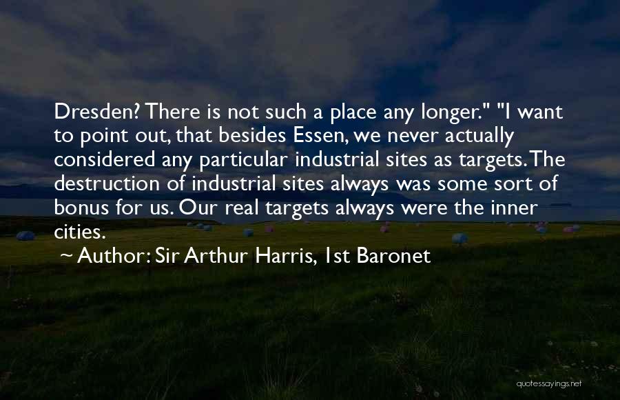 Sir Arthur Harris, 1st Baronet Quotes 1848209