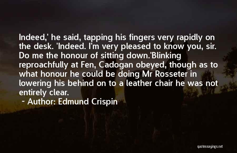 Sir Cadogan Quotes By Edmund Crispin