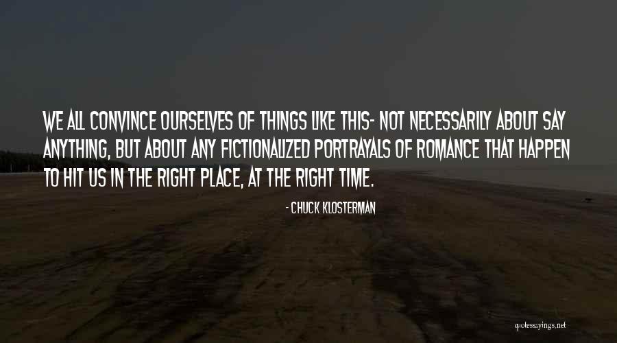 Sir Edmund Percival Hillary Quotes By Chuck Klosterman Sir Edmund Percival Hillary Quotes By Chuck Klosterman