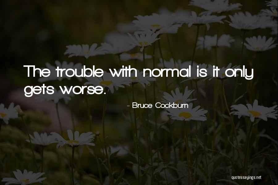 Sir Frederick Pollock Quotes By Bruce Cockburn Sir Frederick Pollock Quotes By Bruce Cockburn