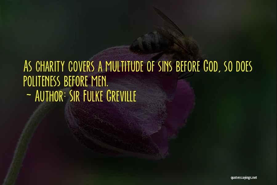 Sir Fulke Greville Quotes 1340474