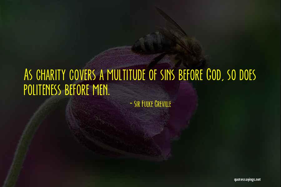 Sir Fulke Greville Quotes 1340474 Sir Fulke Greville Quotes 1340474