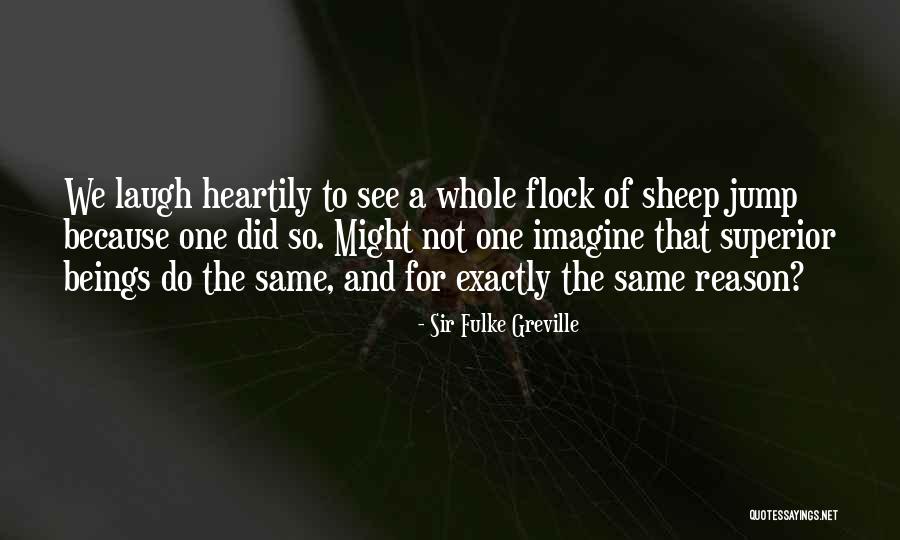 Sir Fulke Greville Quotes 2258847