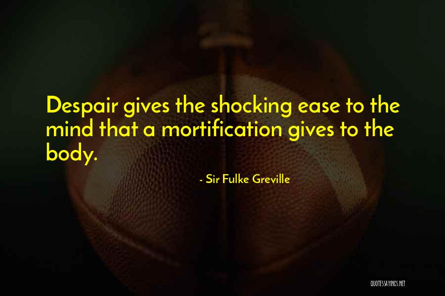 Sir Fulke Greville Quotes 335100 Sir Fulke Greville Quotes 335100