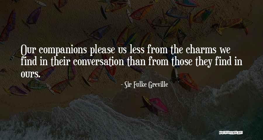 Sir Fulke Greville Quotes 634385 Sir Fulke Greville Quotes 634385