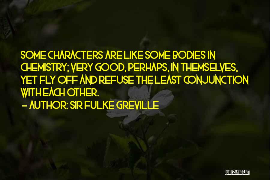 Sir Fulke Greville Quotes 825172