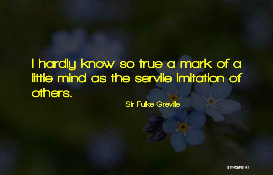 Sir Fulke Greville Quotes 979628