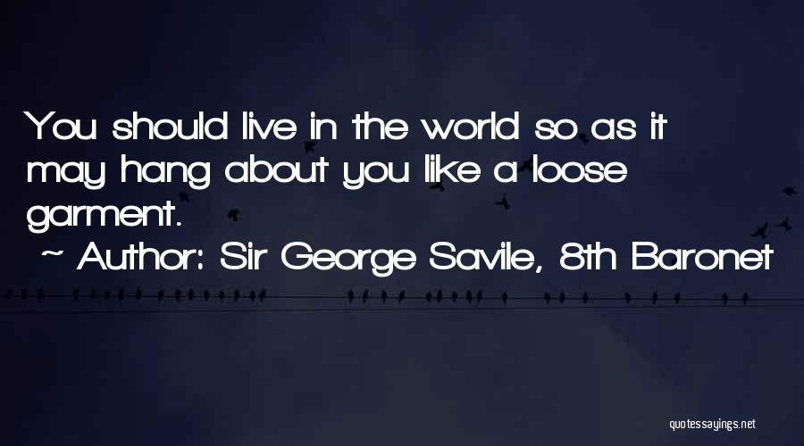 Sir George Savile, 8th Baronet Quotes 76366