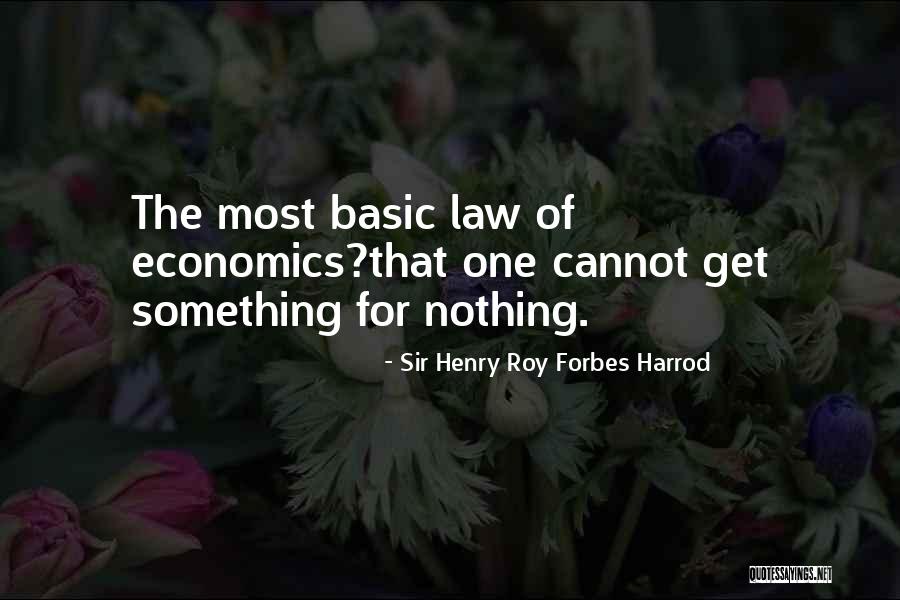 Sir Henry Roy Forbes Harrod Quotes 272969