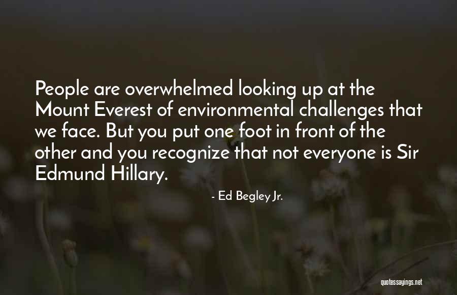 Sir Hillary Quotes By Ed Begley Jr. Sir Hillary Quotes By Ed Begley Jr.