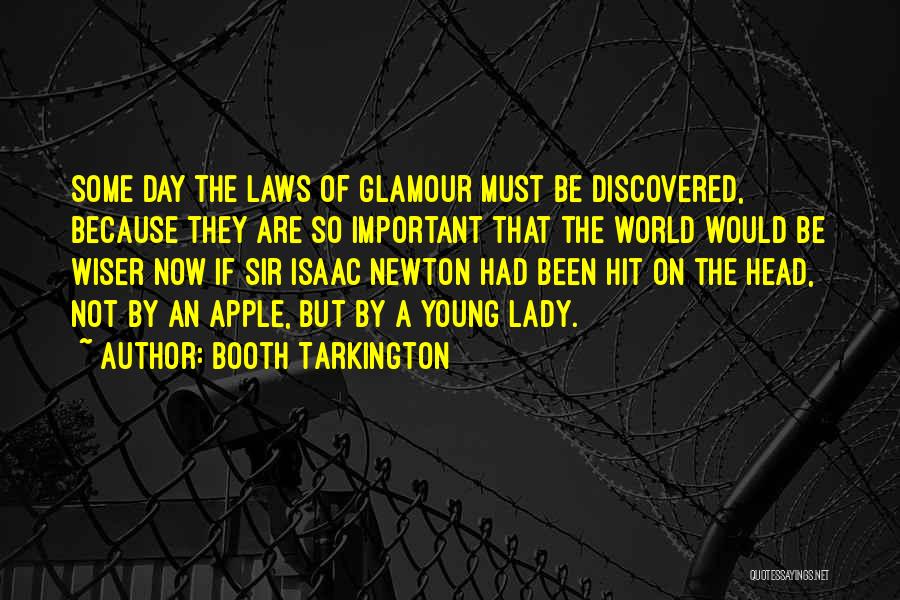 Sir Isaac Newton Quotes By Booth Tarkington