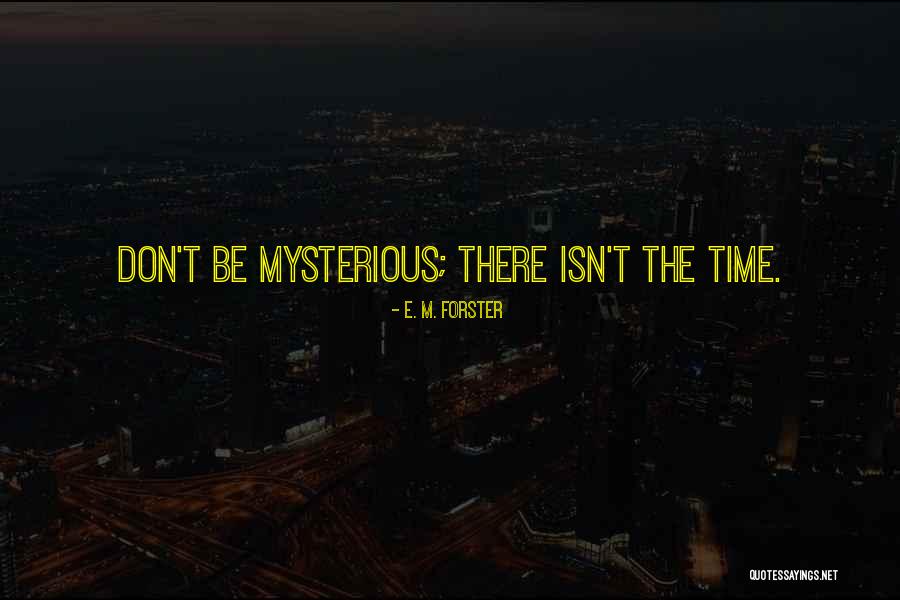 Sir Isaac Pitman Quotes By E. M. Forster Sir Isaac Pitman Quotes By E. M. Forster
