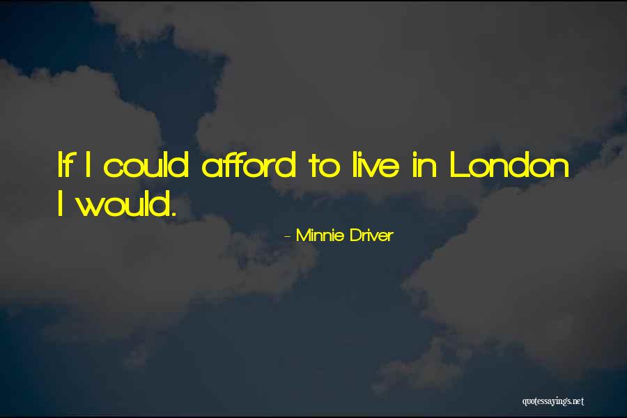 Sir James Dewar Quotes By Minnie Driver Sir James Dewar Quotes By Minnie Driver