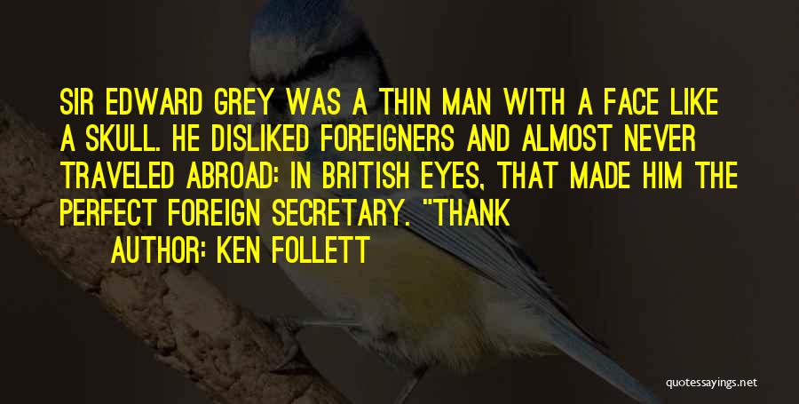 Sir Ken Quotes By Ken Follett