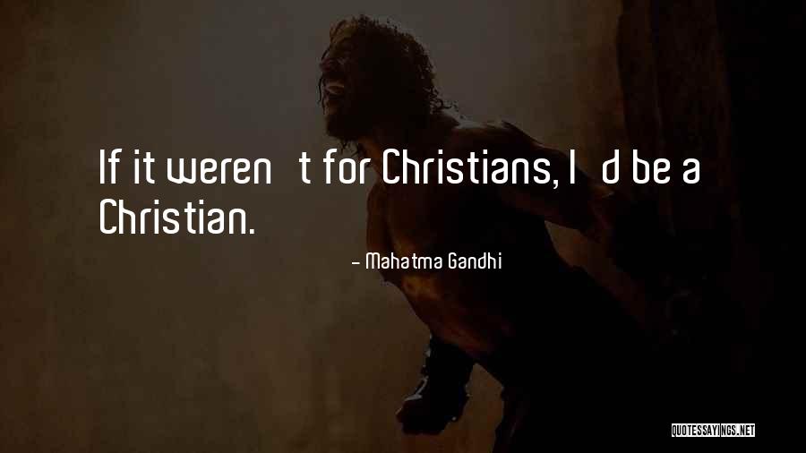 Sir Knight Of The Splendid Way Quotes By Mahatma Gandhi