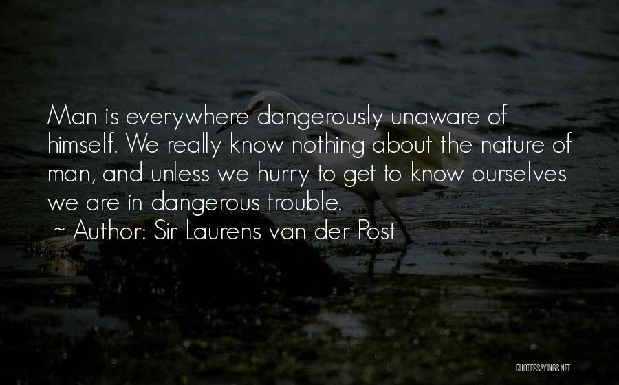 Sir Laurens Van Der Post Quotes 1635631