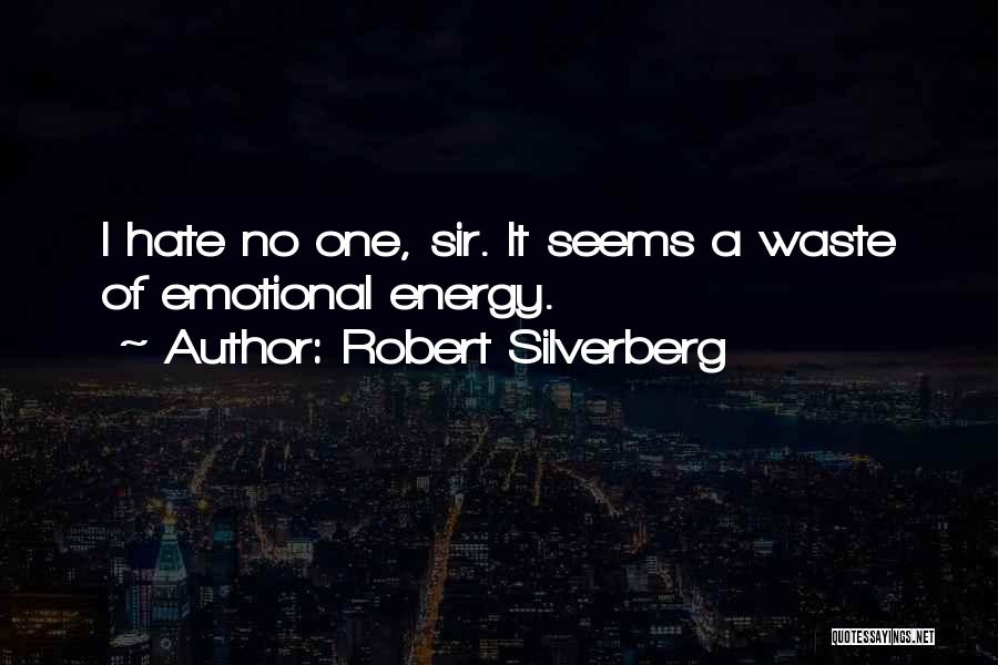 Sir No Sir Quotes By Robert Silverberg