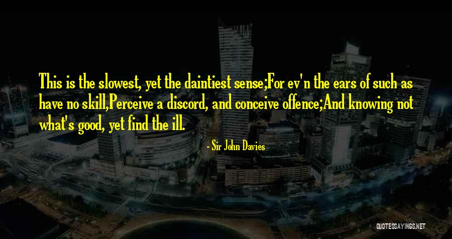 Sir No Sir Quotes By Sir John Davies Sir No Sir Quotes By Sir John Davies