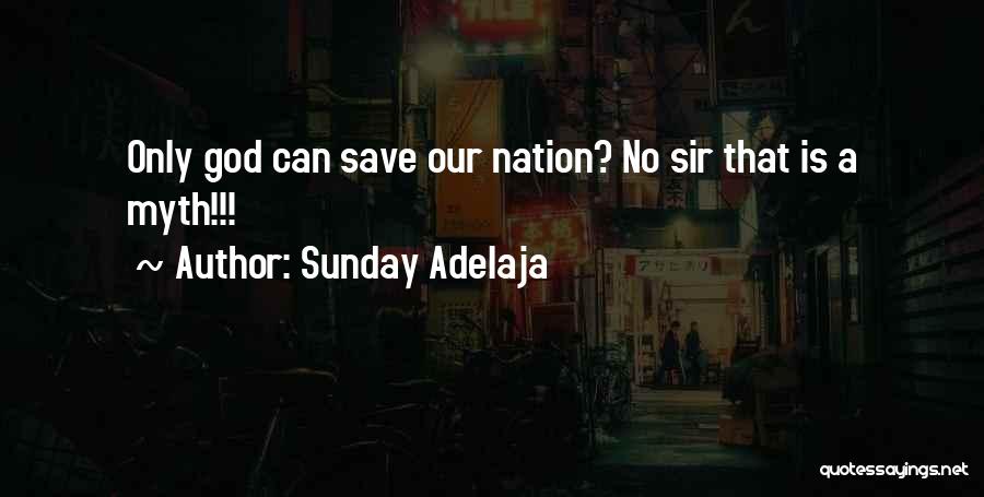 Sir No Sir Quotes By Sunday Adelaja