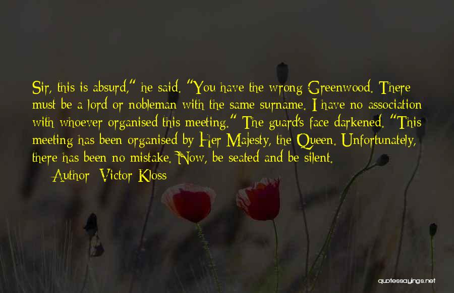 Sir No Sir Quotes By Victor Kloss