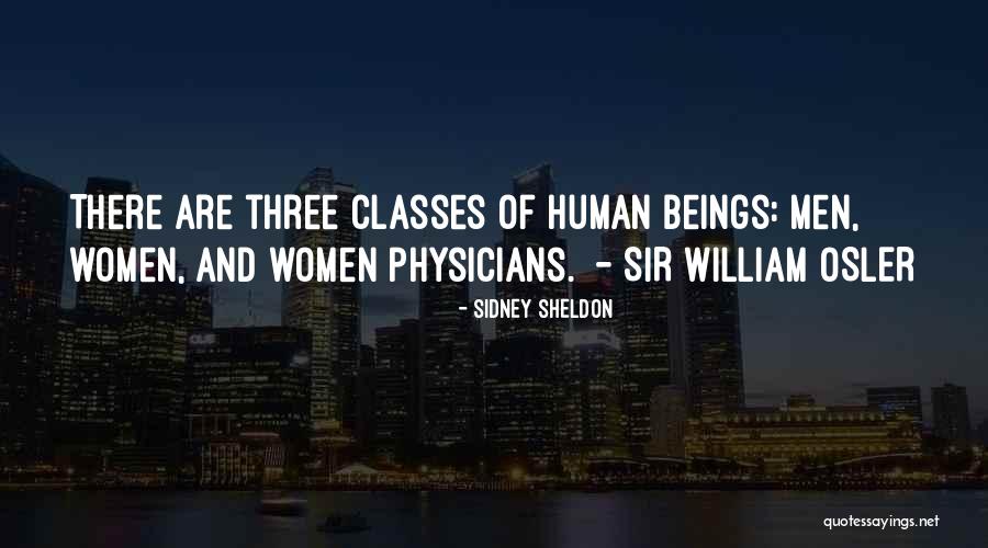 Sir Osler Quotes By Sidney Sheldon Sir Osler Quotes By Sidney Sheldon