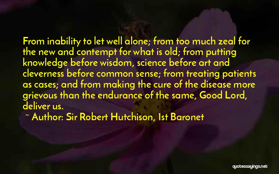 Sir Robert Hutchison Quotes By Sir Robert Hutchison, 1st Baronet